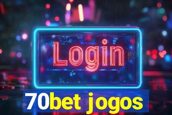 70bet jogos